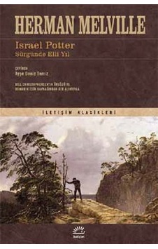 Israel Potter Sürgünde Elli Yıl - Herman Melville - İletişim Yayınları Israel Potter Sürgünde Elli Yıl - Herman Melville - İletişim Yayınları