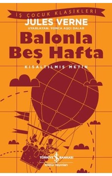 Kısaltılmış Metin Balonla Beş Hafta Kısaltılmış Metin Balonla Beş Hafta
