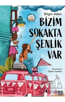 Bizim Sokakta Şenlik Var Masalperest Ciltli Bizim Sokakta Şenlik Var Masalperest Ciltli