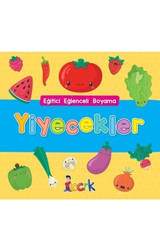 Yiyecekler - Eğitici Eğlenceli Boyama- Bıcırık Yayınları Yiyecekler - Eğitici Eğlenceli Boyama- Bıcırık Yayınları