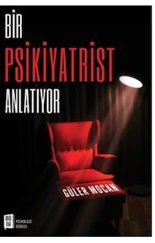 Bir Psikiyatrist Anlatıyor - Güler Mocan - Mona Bir Psikiyatrist Anlatıyor - Güler Mocan - Mona