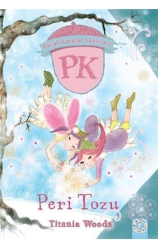 Peri Tozu - Parlak Kanatlar Akademisi - Tiania Woods - Artemis Çocuk