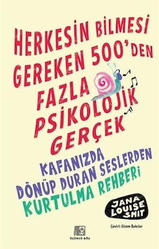 Herkesin Bilmesi Gereken 500'den Fazla Psikolojik Gerçek / Jan... Herkesin Bilmesi Gereken 500'den Fazla Psikolojik Gerçek / Jan...