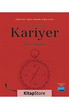 Teori ve Uygulamada Kariyer - Nihat Erdoğmuş - Nobel Akademik Yayıncılık Teori ve Uygulamada Kariyer - Nihat Erdoğmuş - Nobel Akademik Yayıncılık