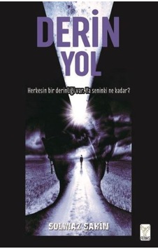 Derin Yol - Solmaz Şahin - Feniks Kitap Derin Yol - Solmaz Şahin - Feniks Kitap