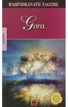 Gora - Rabindranath Tagore - Elips Kitapları Gora - Rabindranath Tagore - Elips Kitapları