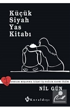Küçük Siyah Yas Kitabı - Nil Gün