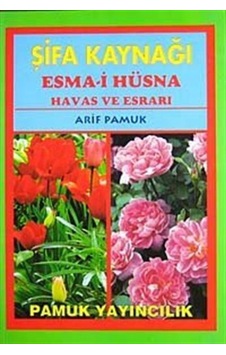 Şifa Kaynağı Esma-i Hüsna - Büyük Boy (Dua-043/P14) - Arif Pamuk - Pamuk Yayıncılık