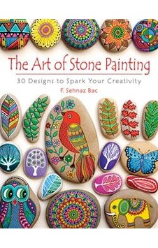 The Art of Stone Painting 9780486808932 The Art of Stone Painting 9780486808932