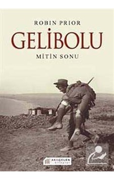 Gelibolu - Robin Prior - Akılçelen Kitaplar Gelibolu - Robin Prior - Akılçelen Kitaplar