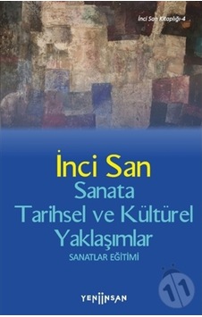 Sanata Tarihsel Ve Kültürel Yaklaşımlar Sanata Tarihsel Ve Kültürel Yaklaşımlar
