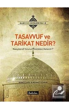 Tasavvuf ve Tarikat Nedir? - Ahmet Çağıl - Şadırvan Yayınları