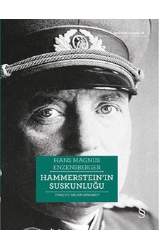 Hammerstein'in Suskunluğu - Hans Magnus Enzensberger - Everest Yayınları Hammerstein'in Suskunluğu - Hans Magnus Enzensberger - Everest Yayınları