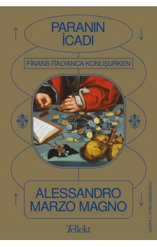 Paranın Icadı - Finans Italyanca Konuşurken 9786257118118 Paranın Icadı - Finans Italyanca Konuşurken 9786257118118