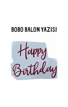 Bobo Balon Yazısı Happy Birthday - Bordo Bobo Balon Yazısı Happy Birthday - Bordo