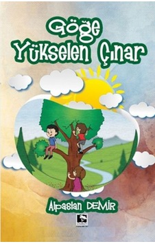 Göğe Yükselen Çınar Göğe Yükselen Çınar