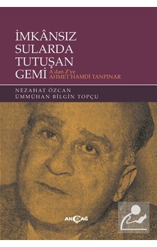 İmkansız Sularda Tutuşan Gemi A'Dan Z'Ye Ahmet Hamdi Tanpınar