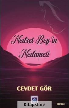 Nedret Bey'in Nedameti - Cevdet Gör - Göl Kitap