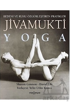 Jivamukti Yoga - David Life - Yeni İnsan Yayınevi Jivamukti Yoga - David Life - Yeni İnsan Yayınevi
