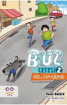 Buz Çetesi 2-Veee... Kapı Açılıyor! - Yücel Öztürk - Cezve Çocuk Buz Çetesi 2-Veee... Kapı Açılıyor! - Yücel Öztürk - Cezve Çocuk