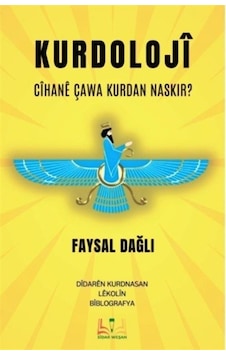Kurdoloji - Cihane Çawa Kurdan Naskır? - Faysal Dağlı - Sidar Yayınları Kurdoloji - Cihane Çawa Kurdan Naskır? - Faysal Dağlı - Sidar Yayınları
