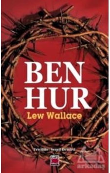 Ben - Hur: Bir İsa Hikayesi - Lew Wallace - Elips Kitapları