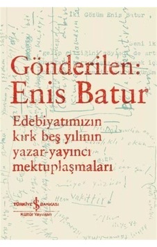Gönderilen: Enis Batur - Edebiyatımızın Kırk Beş Yılının Yazar... Gönderilen: Enis Batur - Edebiyatımızın Kırk Beş Yılının Yazar...