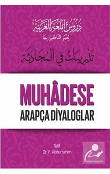 Durusul-Luğatil-Arabiyye 5 - Muhadese Arapça Diyaloglar - F. Abdurrahim - Ravza Yayınları