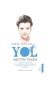 Aşkın Istilası Yol - Metin Hara - Destek Yayınları Aşkın Istilası Yol - Metin Hara - Destek Yayınları