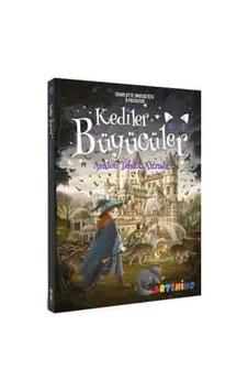 Kediler Ve Büyücüler: Avalon Tehdit Altında / Catherine Kalengula Kediler Ve Büyücüler: Avalon Tehdit Altında / Catherine Kalengula