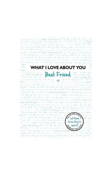 What I Love About You: Best Friend What I Love About You: Best Friend