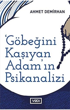 Göbeğini Kaşıyan Adamın Psikanalizi - Toplum Serisi