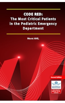 Code Red: The Most Critical Patients İn The Pediatric Emergency Department Second Edition