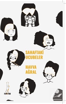 Sahaftaki Ucubeler - Havva Ağral - ŞYK Kitap Sahaftaki Ucubeler - Havva Ağral - ŞYK Kitap