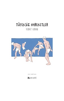 Tüfeksiz Hareketler - Fırat Uran - Sander Yayınları Tüfeksiz Hareketler - Fırat Uran - Sander Yayınları
