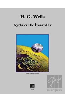 Aydaki İlk İnsanlar - H.G. Wells - Laputa Kitap