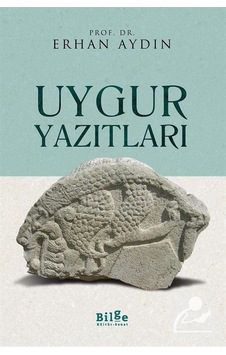 Uygur Yazıtları / Prof. Dr. Erhan Aydın