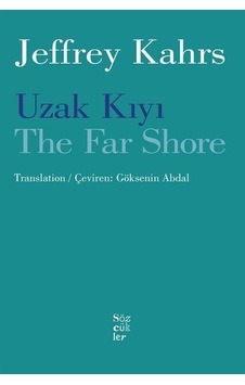 Uzak Kıyı / The Far Shore / Jeffrey Kahrs Uzak Kıyı / The Far Shore / Jeffrey Kahrs