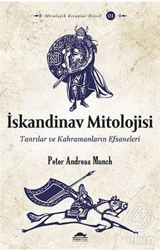 İskandinav Mitolojisi - Peter Andreas Munch - Maya Kitap İskandinav Mitolojisi - Peter Andreas Munch - Maya Kitap