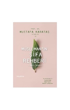 Müslüman'ın Şifa Rehberi: Tibb-i Nebevi Kapak Değişebilir