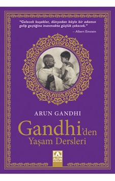 Gandhi'Den Yaşam Dersleri Gandhi'Den Yaşam Dersleri