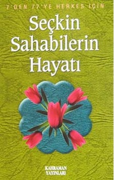 Seçkin Sahabilerin Hayatı - Hasan Kaluç - Kahraman Yayınları Seçkin Sahabilerin Hayatı - Hasan Kaluç - Kahraman Yayınları