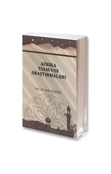 Afrika Tasavvuf Araştırmaları / Doç. Dr. Kadir Özköse