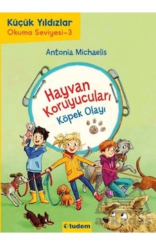 Küçük Yıldızlar - Hayvan Koruyucuları: Köpek Olayı Ciltli Tudem Yayınları