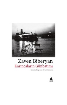 Karıncaların Günbatımı - Zaven Biberyan - Aras Yayıncılık Karıncaların Günbatımı - Zaven Biberyan - Aras Yayıncılık