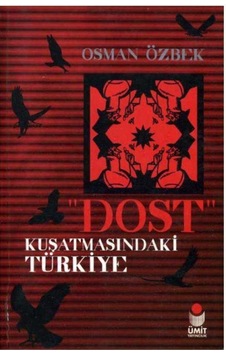 Dost Kuşatmasındaki Türkiye