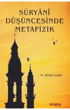 Süryani Düşücesinde Metafizik Süryani Düşücesinde Metafizik