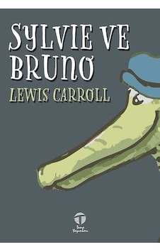 Sylvie ve Bruno - Lewis Carroll - Tema Yayınları Sylvie ve Bruno - Lewis Carroll - Tema Yayınları