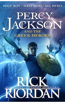 Percy Jackson And The Greek Heroes Percy Jackson And The Greek Heroes