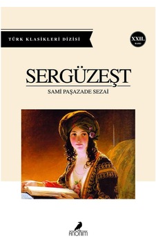 Sergüzeşt / Sami Paşazade Sezai / / 9799944353136 Sergüzeşt / Sami Paşazade Sezai / / 9799944353136